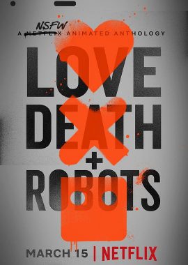 爱，死亡和机器人 第一季 Love, Death & Robots Season 1