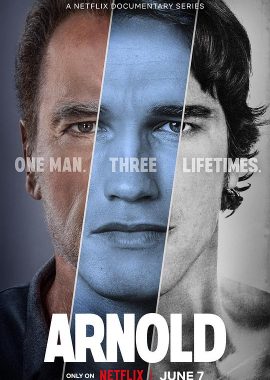 阿诺·施瓦辛格：人生三部曲 Arnold