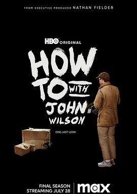 约翰·威尔逊的十万个怎么做 第三季 How to with John Wilson Season 3