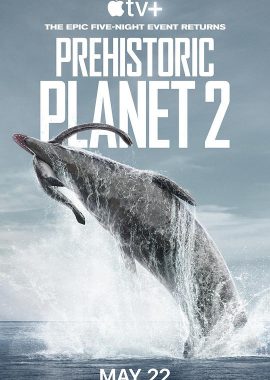 史前星球 第二季 Prehistoric Planet Season 2