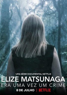 童话公主的罪与罚 Elize Matsunaga: Once Upon a Crime