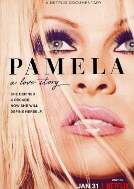 帕米拉·安德森: 我的爱情故事 Pamela: A Love Story