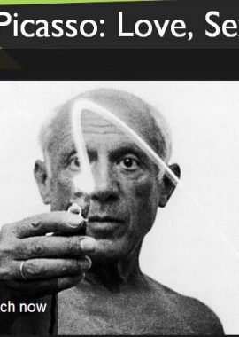 毕加索：知性懂爱的艺术大师 Picasso: Love, Sex and Art