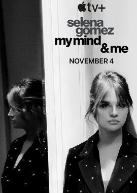 赛琳娜·戈麦斯：我的思想和我 Selena Gomez: My Mind and Me