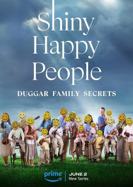 幸福家庭的光鲜背后：达格家族的秘密 Shiny Happy People: Duggar Family Secrets