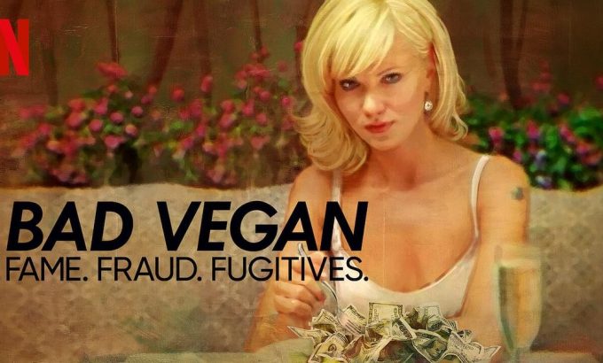 纯素败类：名声、诈骗、逃犯 Bad Vegan: Fame. Fraud. Fugitives.