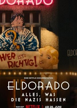 柏林夜总会: 纳粹眼中钉 Eldorado - Alles, was die Nazis hassen
