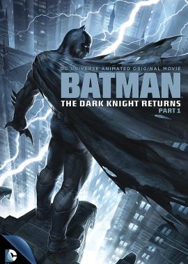 蝙蝠侠：黑暗骑士归来(上) Batman: The Dark Knight Returns, Part 1