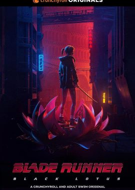 银翼杀手：黑莲花 Blade Runner: Black Lotus