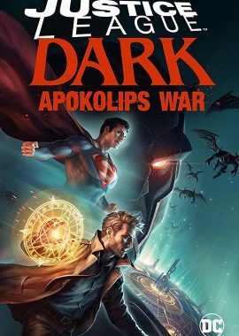 黑暗正义联盟：天启星战争 Justice League Dark: Apokolips War