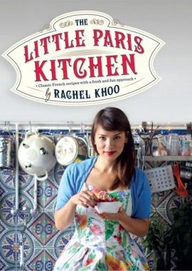 小小巴黎厨房 The Little Paris Kitchen: Cooking with Rachel Khoo