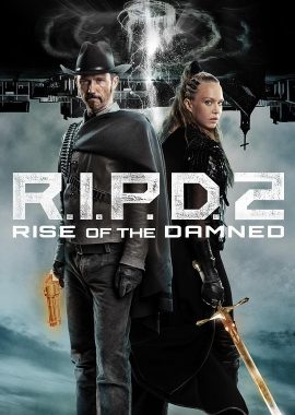 冥界警局2：咒灵崛起 R.I.P.D. 2: Rise of the Damned