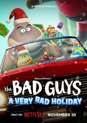坏蛋联盟：坏坏假期 The Bad Guys: A Very Bad Holiday