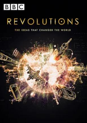 革新：改变世界的发明 第一季 Revolutions: The Ideas That Changed The World Season 1