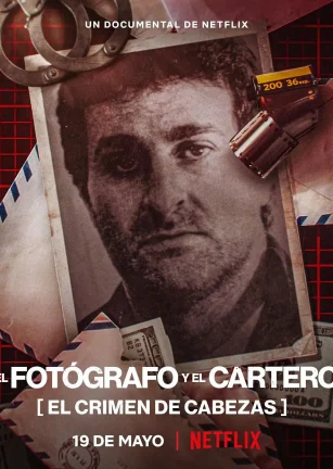 摄影记者之死：阿根廷黑金政治 El Fotografo y el Cartero: El Crimen de Cabezas