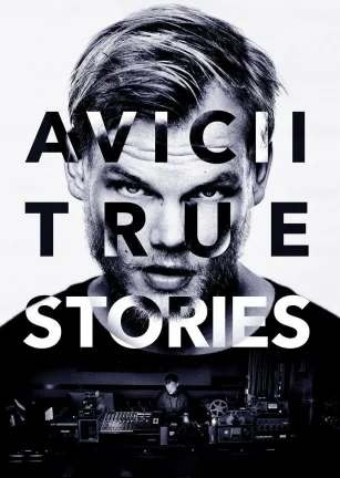 艾维奇的真实故事 Avicii: True Stories