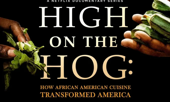 美式大餐：非裔美国人的饮食如何改变了美国 第一季 High on the Hog: How African American Cuisine Transformed America Season 1