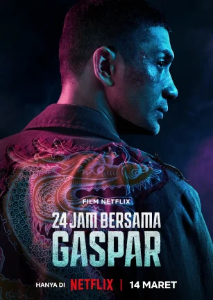 加斯帕24小时 24 Jam Bersama Gaspar