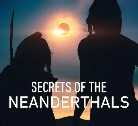 尼安德特人绝密存亡史 Secrets of the Neanderthals