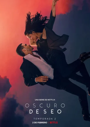 黑暗的欲望 第二季 Oscuro deseo temporada 2