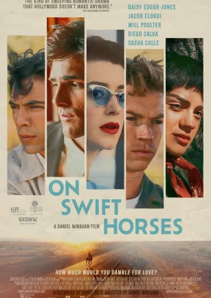 快马驰情 On Swift Horses